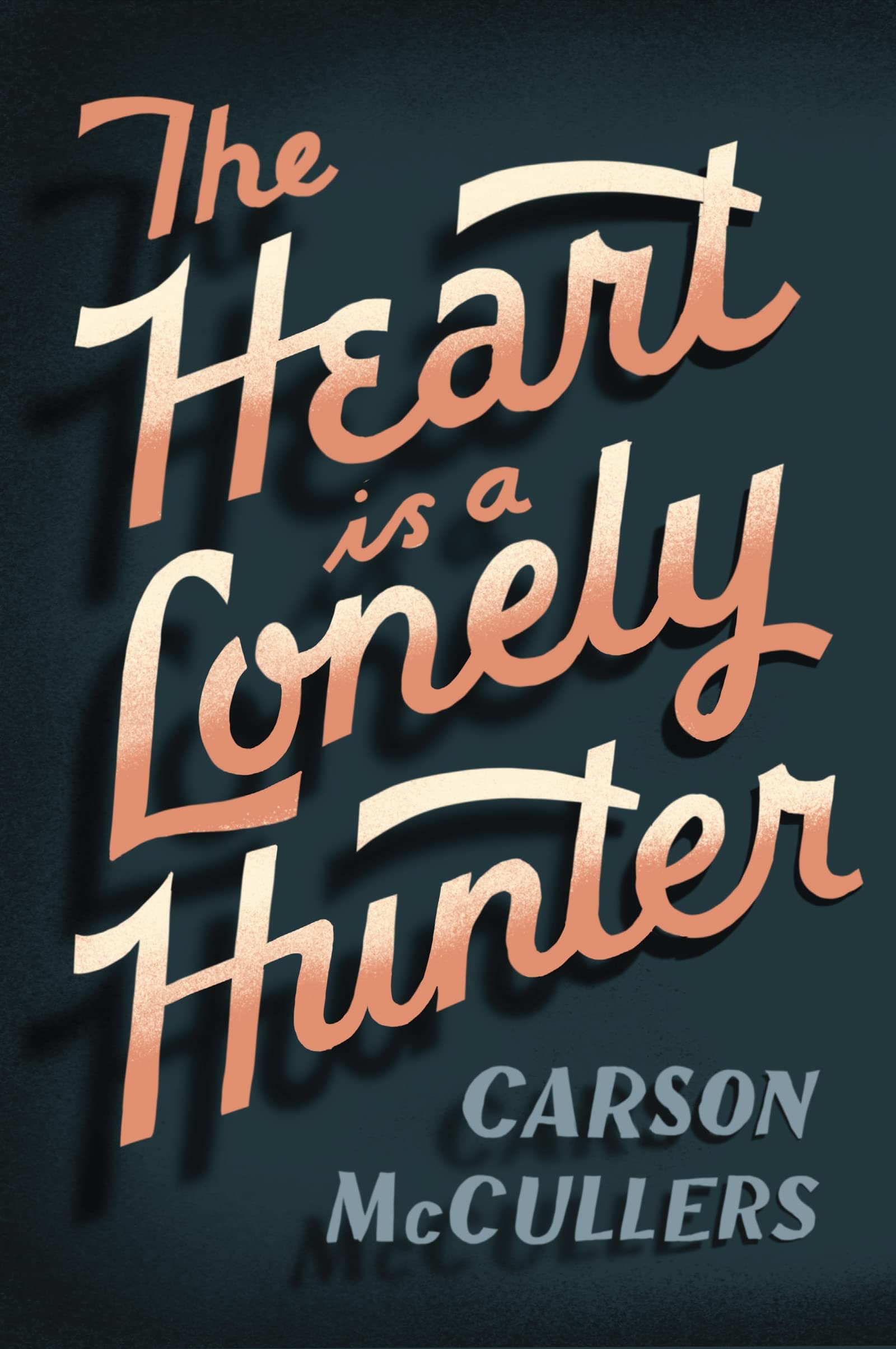The Heart Is a Lonely Hunter
